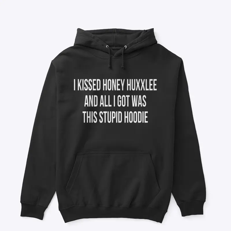 I kissed Honey Hoodie